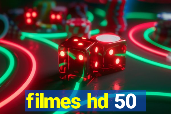 filmes hd 50